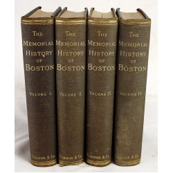 Memorial History of Boston, 1630-1880 (4 vols)